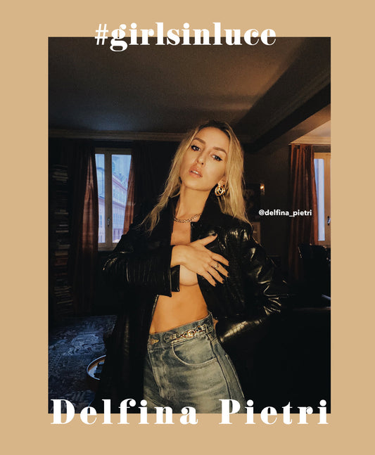 #GIRLSINLUCE : Delfina Pietri
